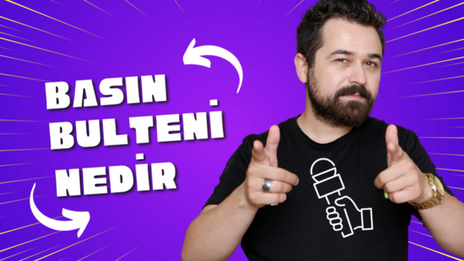 Basın Bülteni Nedir, Ne İşe Yarar? Basın Bülteni Dağıtımı Nasıl Yapılır?