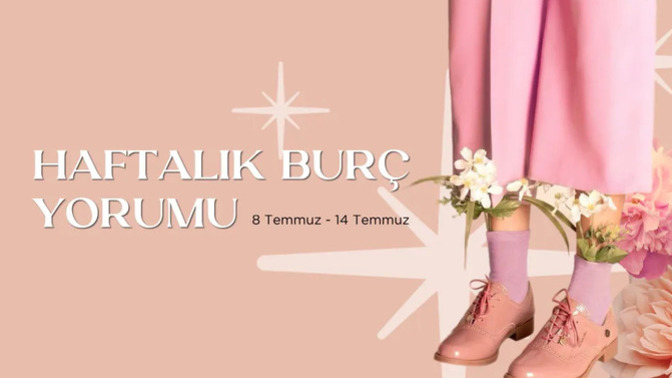 Bu Hafta Burçları Neler Bekliyor? 08-14 Temmuz Haftası Haftalık Burç Yorumları