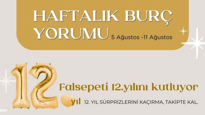 Bu Hafta Burçları Neler Bekliyor? 05- 11 Ağustos Haftası Haftalık Burç Yorumları