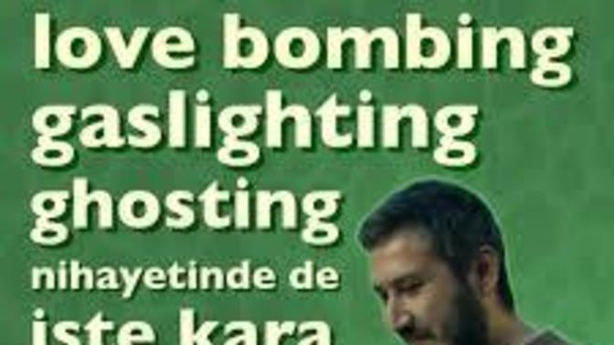 Gaslighting, Lovebombing ve Ghosting: Nihayetinde Kara Toprak! İlişkilerde Duygusal Manipülasyonun Üç Yüzü