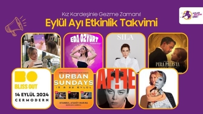 Sonbaharın Güzellikleri ve Eğlencelerle Dolu Bir Eylül Ayı Seni Bekliyor! Eylül Ayının Bir Adım Öne Çıkan Etkinlikleri!