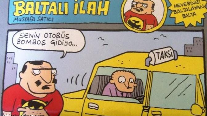 Hevesinizi baltalayan 'Baltalı İlah'