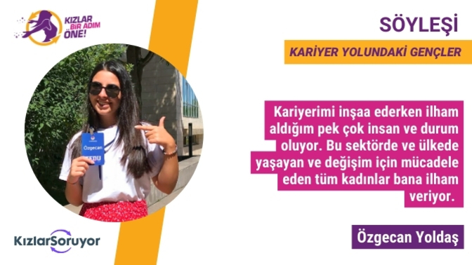 KızlarSoruyor’da Genç Bir Kadın Olarak Çalışmak: Stajyerimiz Özgecan Yoldaş Kariyer Yolculuğunu Anlatıyor!
