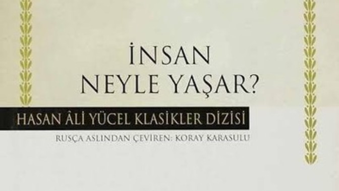 Tolstoy'un "İnsan Neyle Yaşar?" Kitabı: Hayata Dair Derin Bir Sorgulama