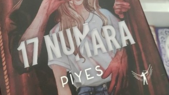 "17 Numara: Keşke başka bir evrende tanışsaydık ve senden nefret etmeseydim."