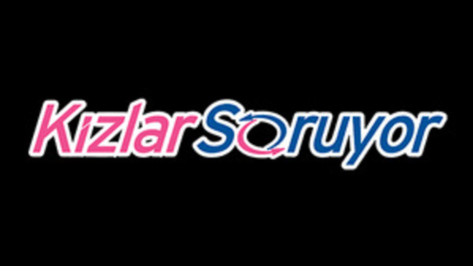 Kızlar Soruyor'un Bize Kattıkları!