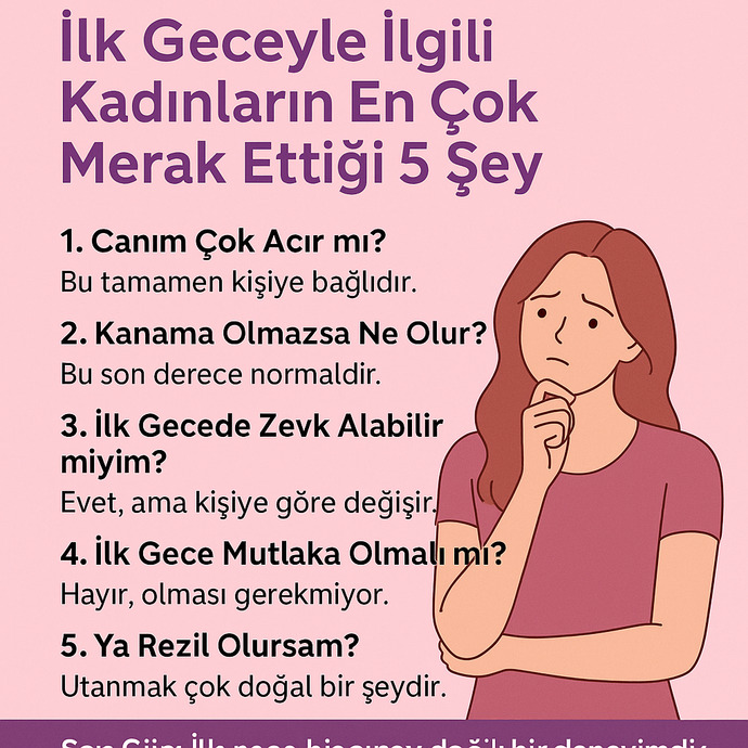 İlk Geceyle İlgili Kadınların En Çok Merak Ettiği 5 Şey (Gerçekçi Bir Bakış)