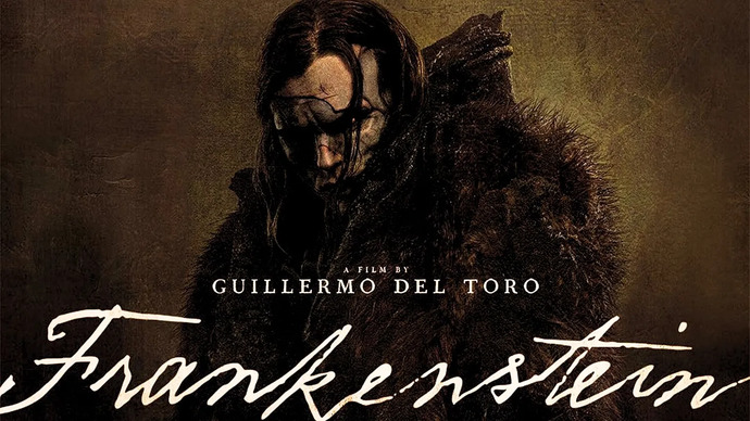 Ötekiyi Yeniden Tanımlayan Frankenstein: Guillermo del Toronun Frankenstein 2025 Yorumu