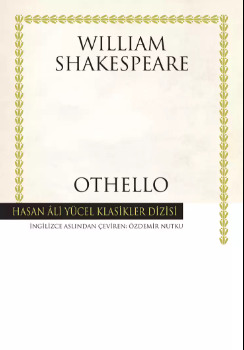 Şimdi ki eserimiz OTHELLO