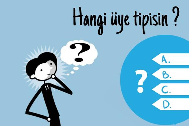 Hangi Üye Tipisin? (Test)