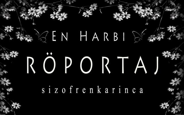 En Harbi Röportaj -