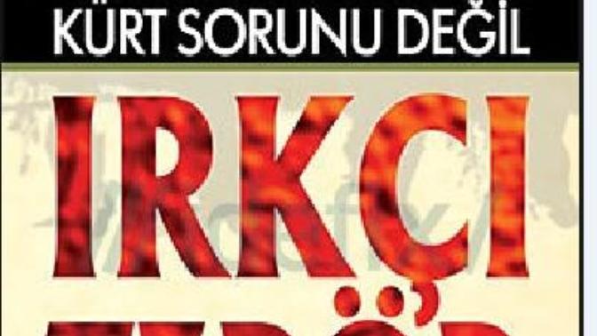 Türkiye'de Etnik Milliyetçiliğin Teröre Dönüşmesi