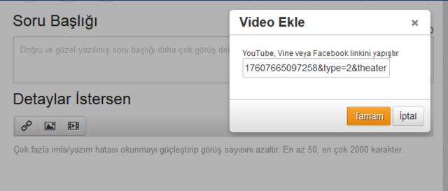 Bence ve Soru Detaylarında Facebook Videosu Ekleme