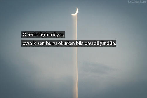 Sevdiğin ile arkadaş olma.