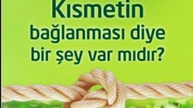 Kısmetin Kapalı Olup Olmadığı Hakkında