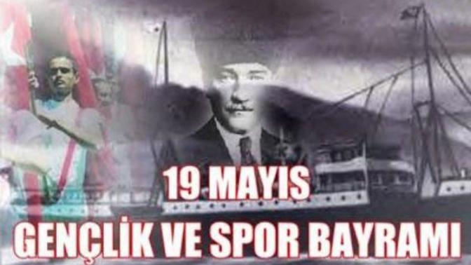 19 Mayıs Atatürk'ü Anma ve Gençlik Bayramımız Kutlu Olsun..