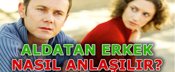 Bir Erkeğin Aldattığını Anlamanın Yolları
