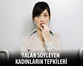 Bir Kadının Yalan Söylediğini Anlama Yolları