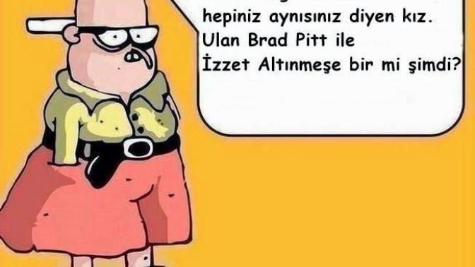 Erkek Değil misiniz, Hepiniz Aynısınız!