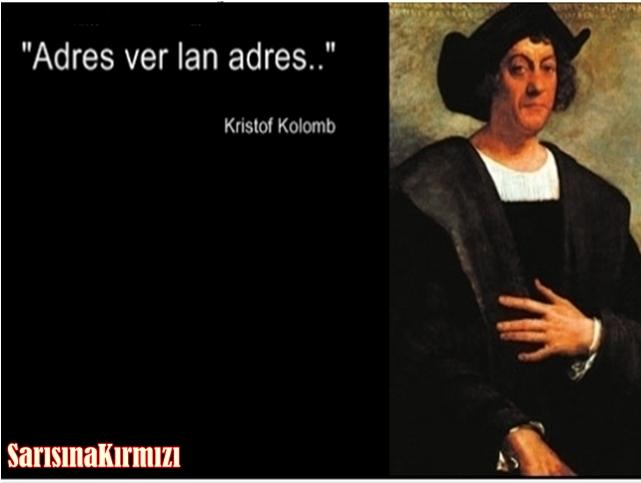 ''Kristof Kolomb'' Evli ve Türk Olsaydı?