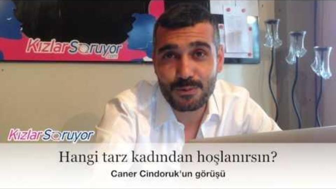 Caner Cindoruk: "Kadında en çok sevdiğim şey kusurdur"