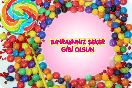 Bayram denilince akılma gelen Şeyler ?