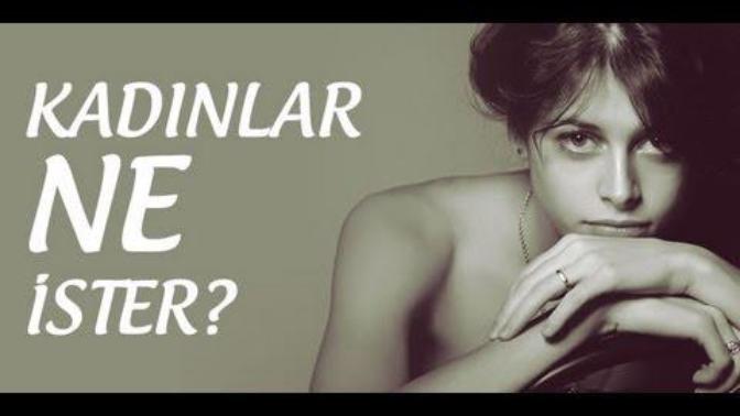 Kadınlar Ne İster?