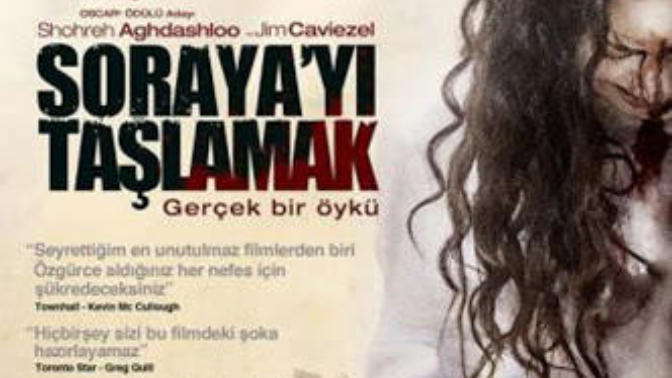 Soraya'yı Taşlamak - İzlenilmesi Gereken Bir Film 