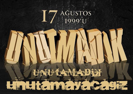 Unutmadık 17 ağustos 1999'u...