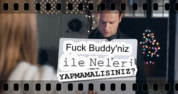F*ck Buddy'niz ile Girmemeniz Gereken Sohbetler