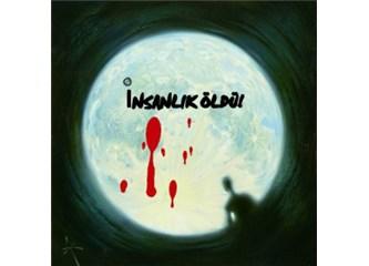 İnsanlığın Öldüğü Esas Yer!