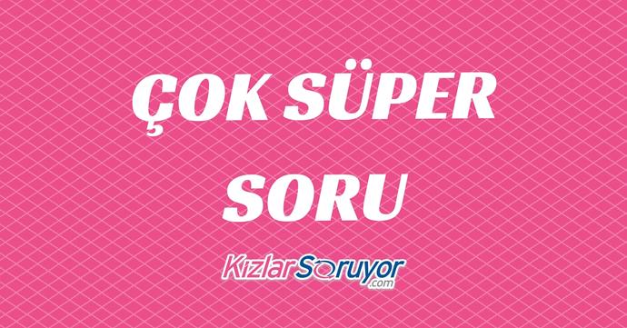 Çok Süper Soru Nedir? Çok Süper Soru Nasıl Seçilir?