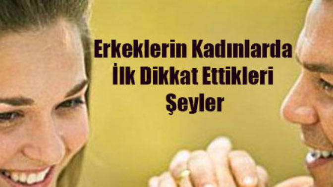 Erkeklerin Karşı Cinsten Birini Gördüğünde Gözüne Çarpan 5 Nokta