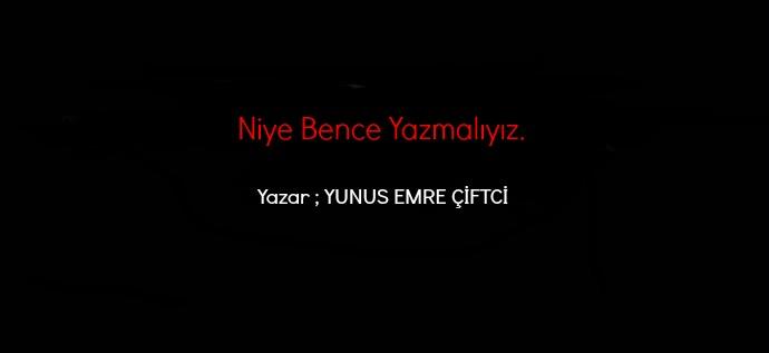 Neden Bence Yazıyorum?