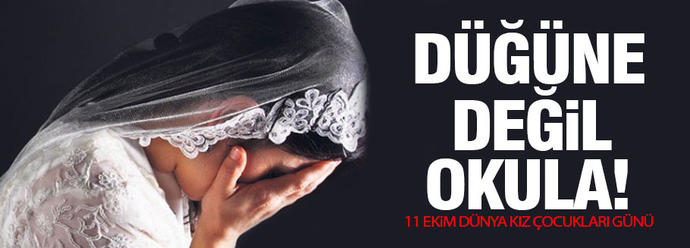Okula değil Gerdeğe Sokmak 181 Bin 36 Çocuk Gelinimiz Var.