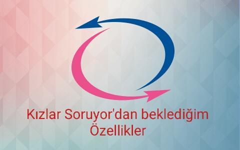 KizlarSoruyor'da Beklediğim Özellikler!