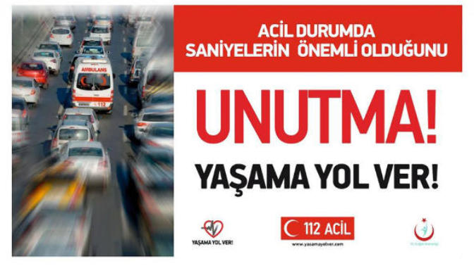 Ambulansa Yol Ver, Yaşama Yol Ver!