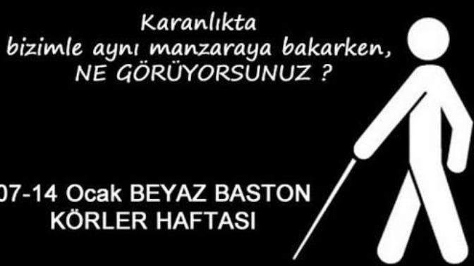 7-13 Ocak Beyaz Baston Görme Engelliler Haftası