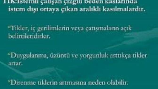 Tikler, İç Gerilimlerin Veya Çatışmaların Açık Belirtileridirler
