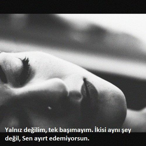 Yalnızım, Yalnızsın, Yalnızız!