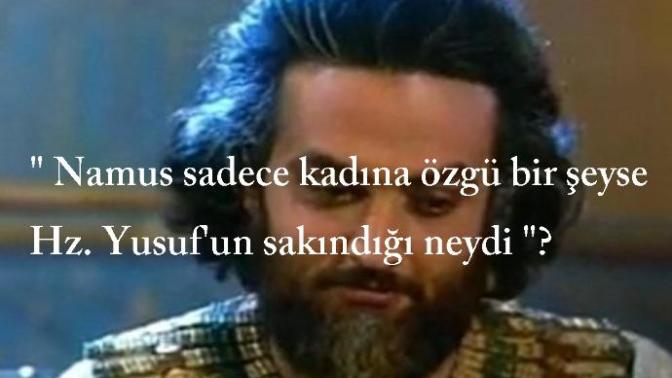 Namus, Erkeklerde de Vardır!