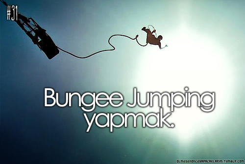 Ölmeden önce yapılacaklar :D?
