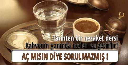 "Türk Kahvesi'nin Yanındaki Su" Teorileri