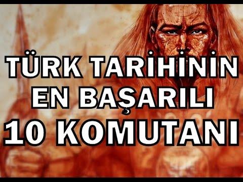Türk Tarihinin En Büyük 10 Komutanı