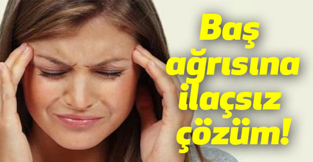 Baş Ağrısına İlaçsız Çözümler