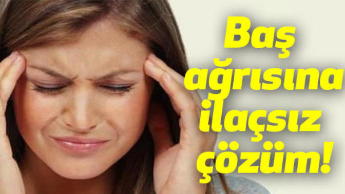 Baş Ağrısına İlaçsız Çözümler