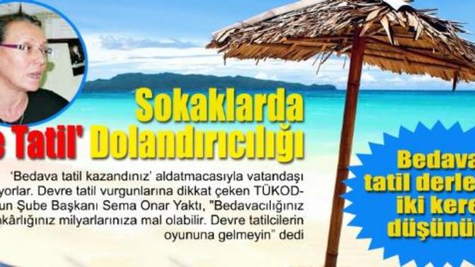 Yalova'da Bedava Tatil ve Devre Mülk Dolandırıcılığı
