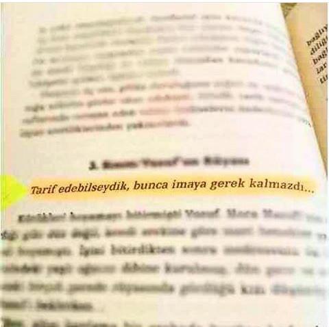 Tarif edebilseydik, bunca imaya gerek kalmazdı...
