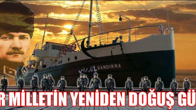 Milli Direnişin 97. Yıl Dönümü 19 Mayıs Kutlu Olsun