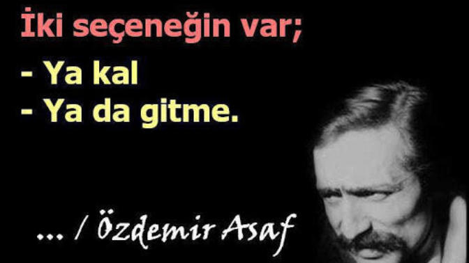 İki Seçeneğin Var. Ya Kal Ya Gitme. Bir Kere Olsun Yalnız Hissetmeyeyim Be. Olmaz mı?